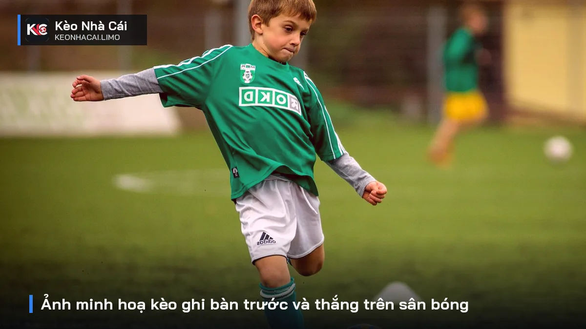 Ảnh minh hoạ kèo ghi bàn trước và thắng trên sân bóng