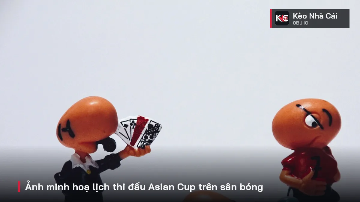 Ảnh minh hoạ lịch thi đấu Asian Cup trên sân bóng