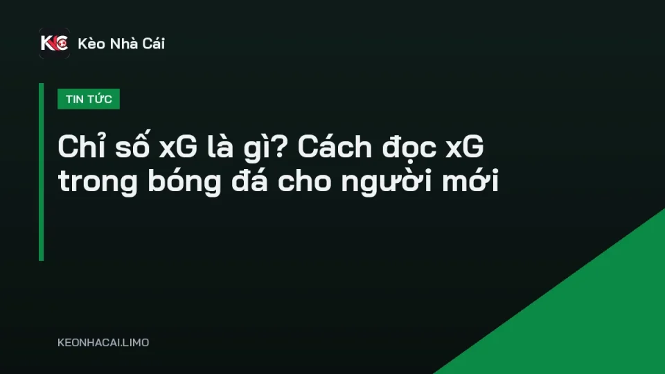 Bảng thống kê chỉ số xG trận đấu bóng đá hiển thị trên màn hình phân tích