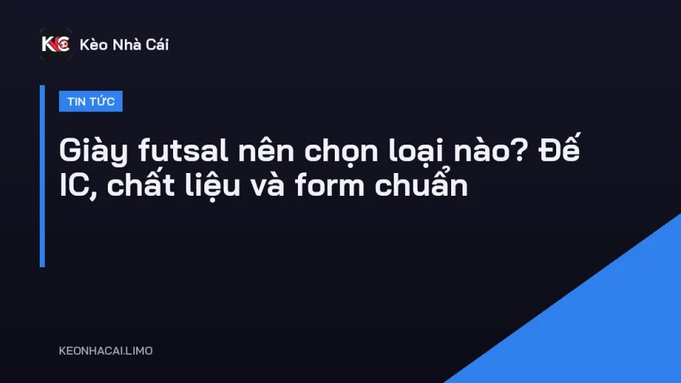 Giày futsal nên chọn loại nào, đế IC cao su phẳng trên sàn gỗ