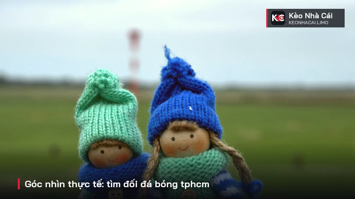 Góc nhìn thực tế: tìm đối đá bóng tphcm