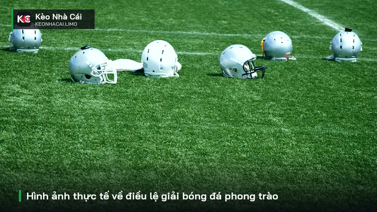 Hình ảnh thực tế về điều lệ giải bóng đá phong trào