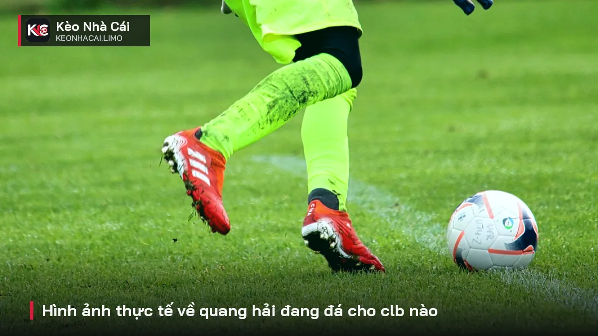 Hình ảnh thực tế về quang hải đang đá cho clb nào