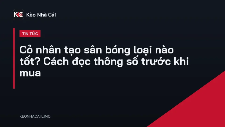 Mẫu cỏ nhân tạo sân bóng sợi PE cao 50mm kèm cát và hạt cao su