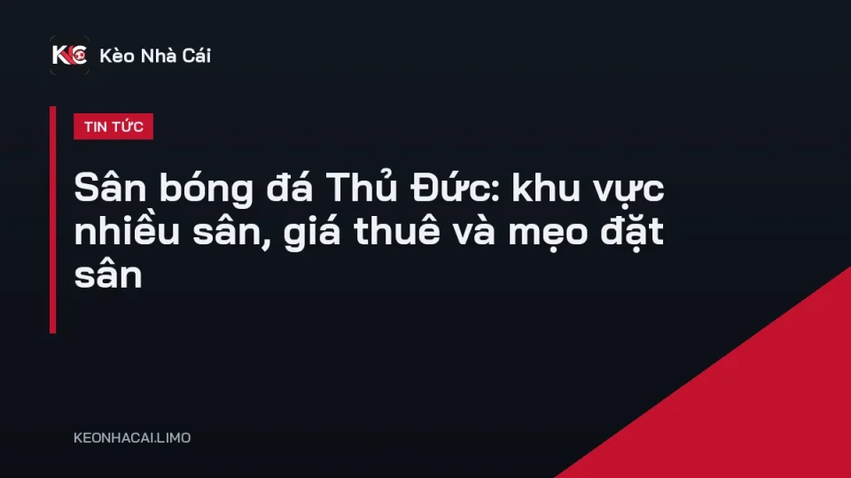 Sân bóng đá Thủ Đức cỏ nhân tạo gần khu làng đại học buổi chiều