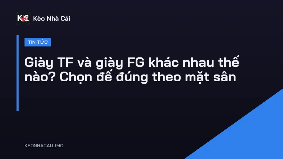 So sánh đế giày TF đinh dăm và giày FG đinh cao đặt cạnh nhau