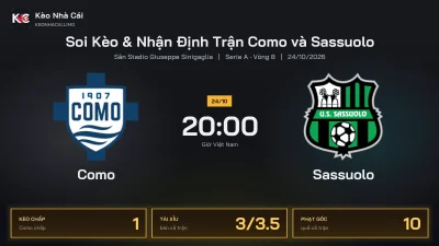 Soi kèo Como vs Sassuolo 20h00 ngày 24/10 Giải Serie A 2026/27 Vòng 8