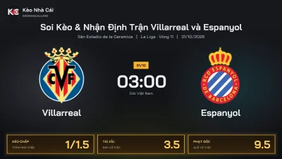 Soi kèo Villarreal vs Espanyol 3h00 ngày 31/10 Giải La Liga 2026/27 Vòng 11