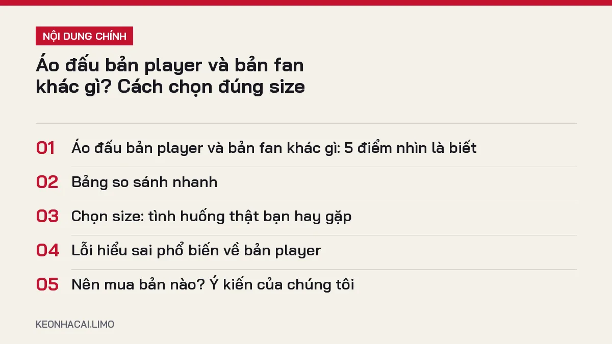 Tóm tắt nội dung áo đấu bản player và bản fan khác gì, 5 ý chính cần biết
