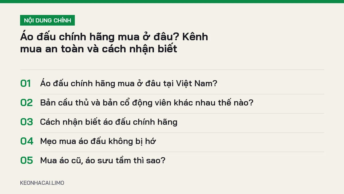 Tóm tắt nội dung áo đấu chính hãng mua ở đâu, 5 ý chính cần biết