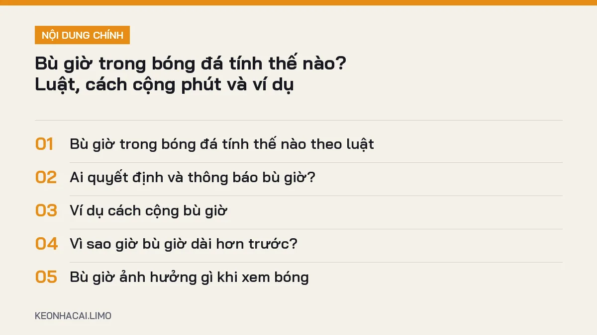 Tóm tắt nội dung bù giờ trong bóng đá tính thế nào, 5 ý chính cần biết