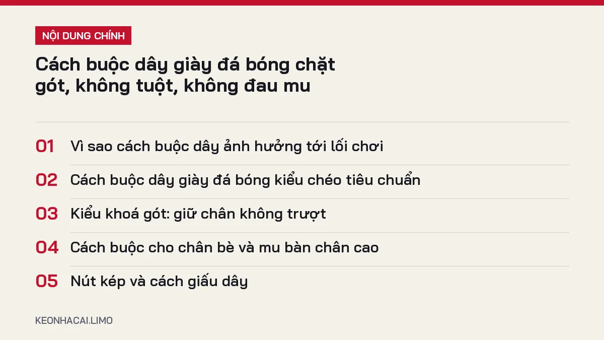 Tóm tắt nội dung cách buộc dây giày đá bóng, 5 ý chính cần biết