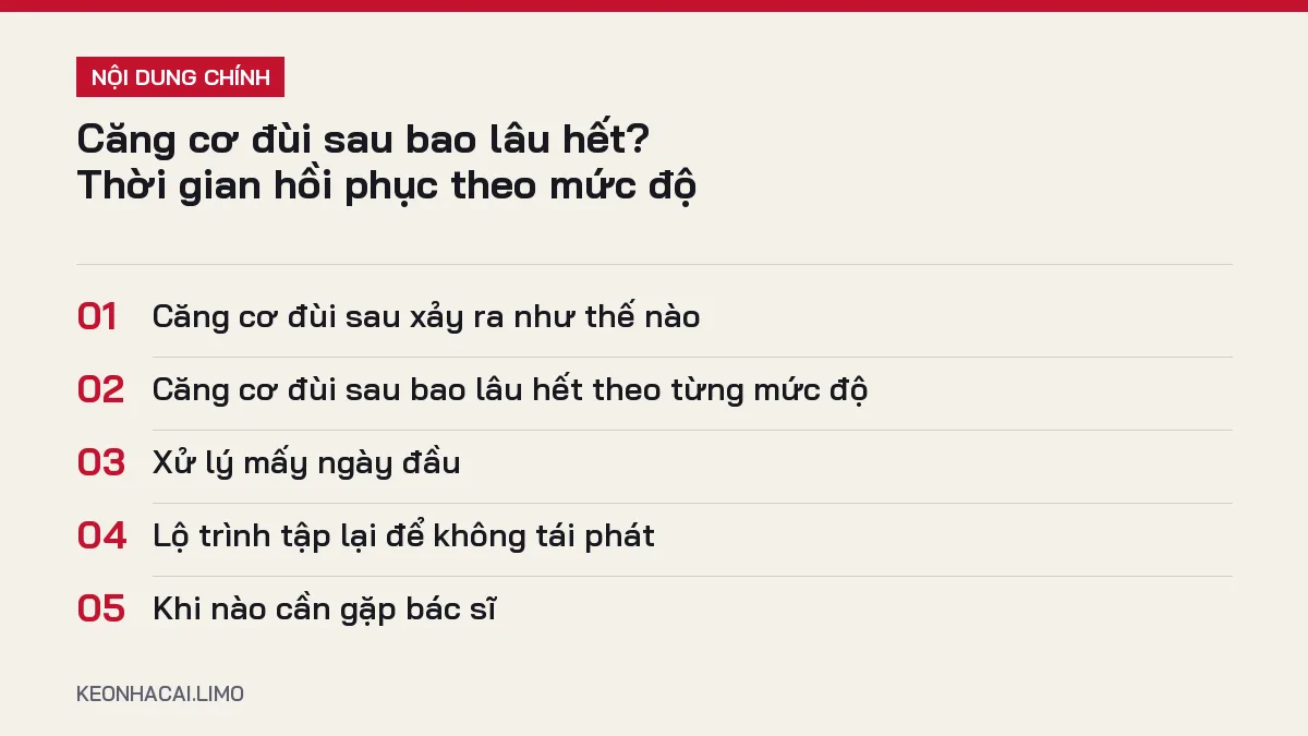 Tóm tắt nội dung căng cơ đùi sau bao lâu hết, 5 ý chính cần biết