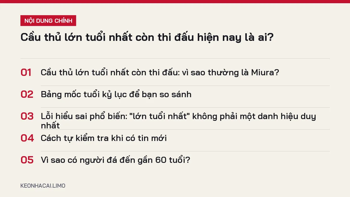 Tóm tắt nội dung cầu thủ lớn tuổi nhất còn thi đấu, 5 ý chính cần biết