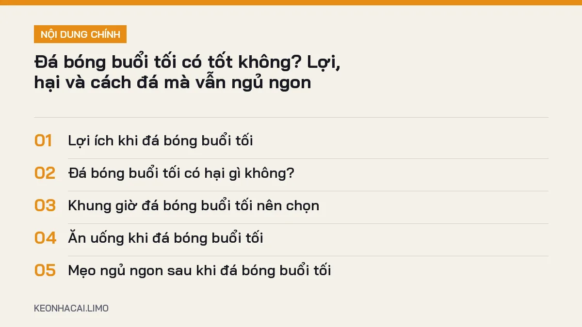 Tóm tắt nội dung đá bóng buổi tối có tốt không, 5 ý chính cần biết