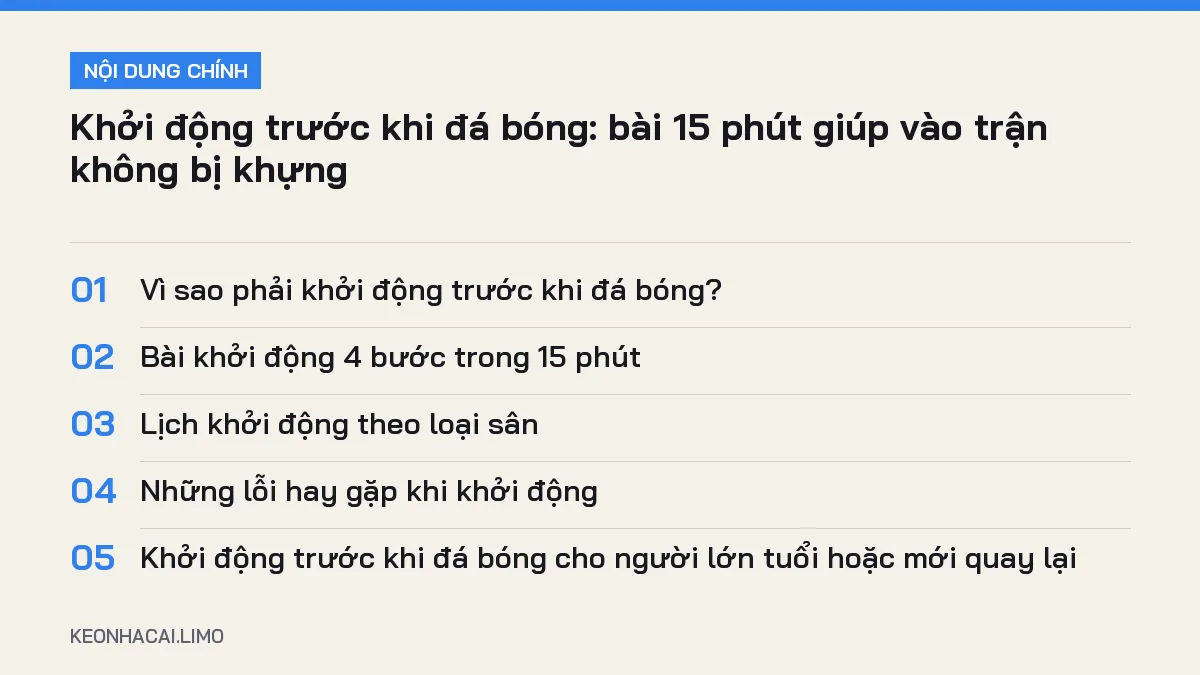 Tóm tắt nội dung khởi động trước khi đá bóng, 5 ý chính cần biết
