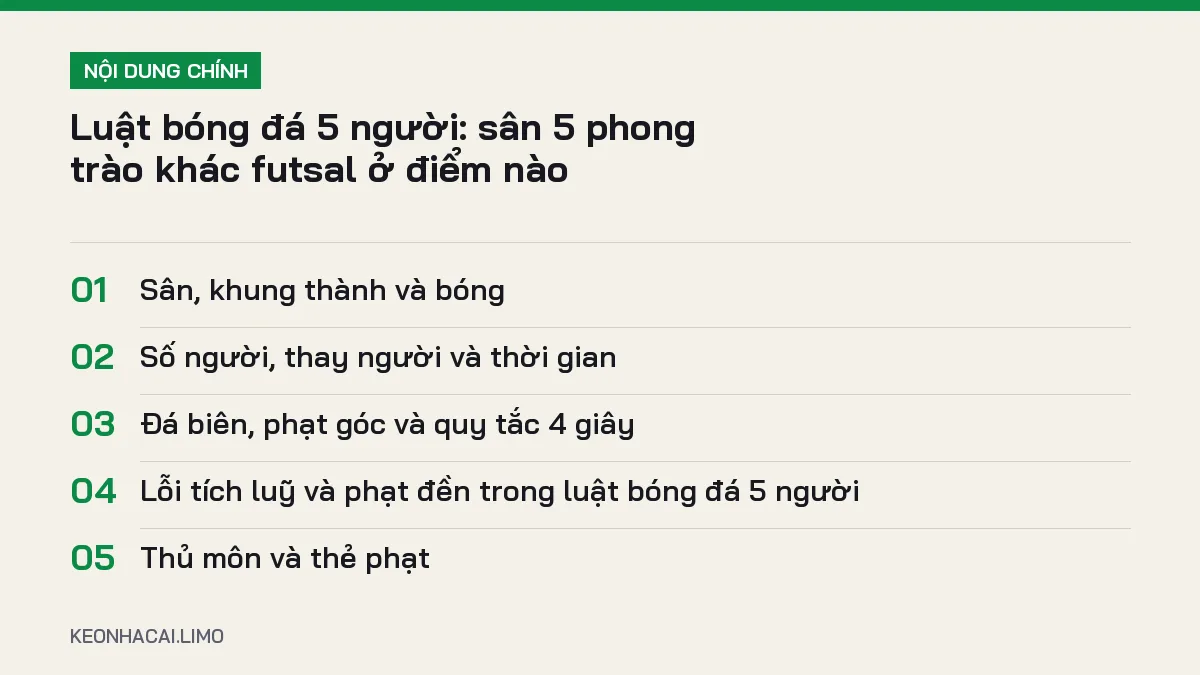 Tóm tắt nội dung luật bóng đá 5 người, 5 ý chính cần biết