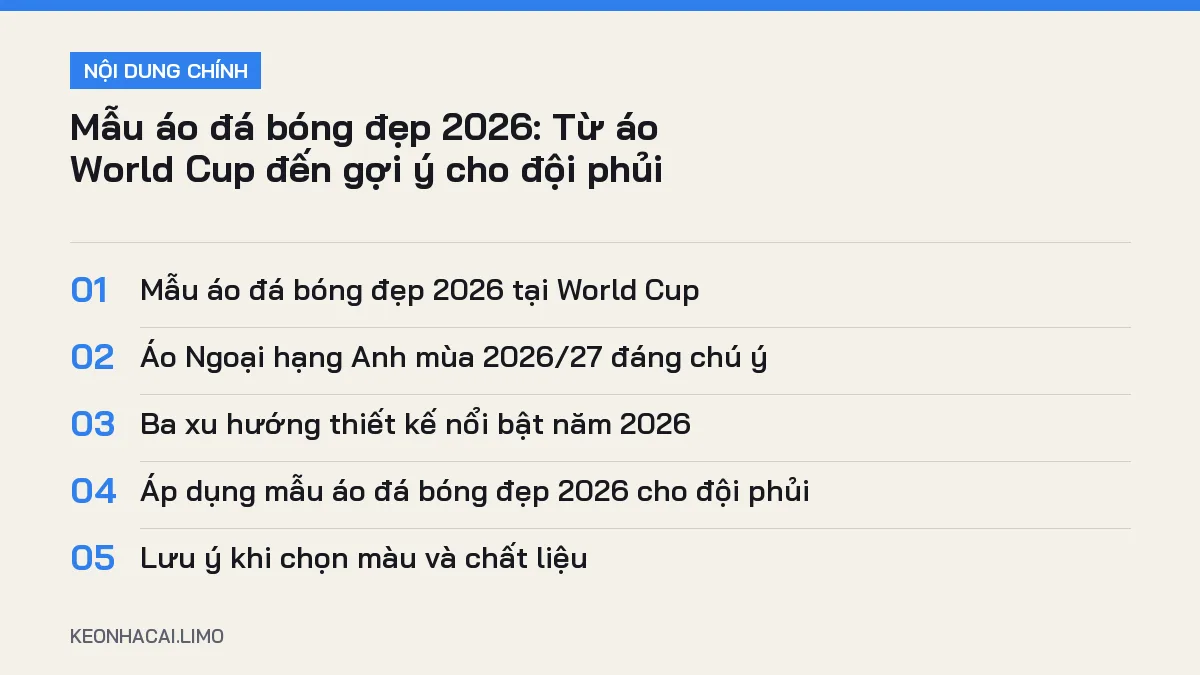 Tóm tắt nội dung mẫu áo đá bóng đẹp 2026, 5 ý chính cần biết