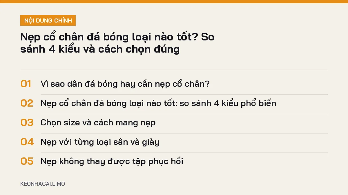 Tóm tắt nội dung nẹp cổ chân đá bóng loại nào tốt, 5 ý chính cần biết