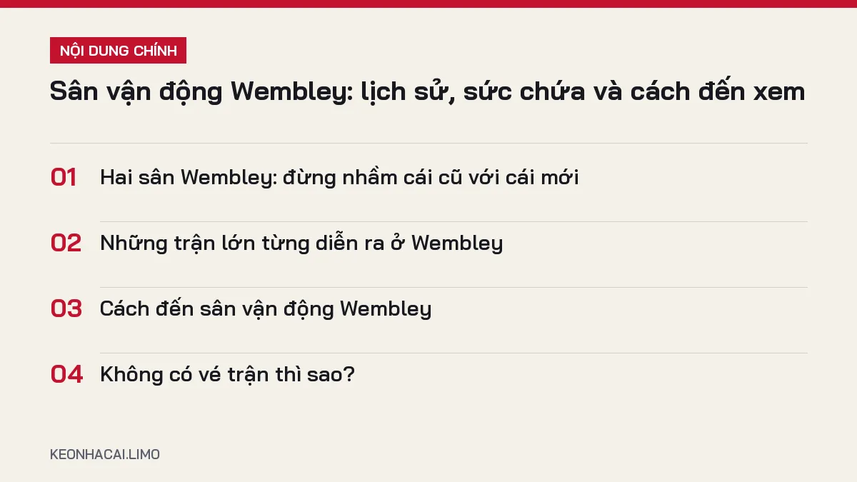 Tóm tắt nội dung sân vận động wembley, 4 ý chính cần biết