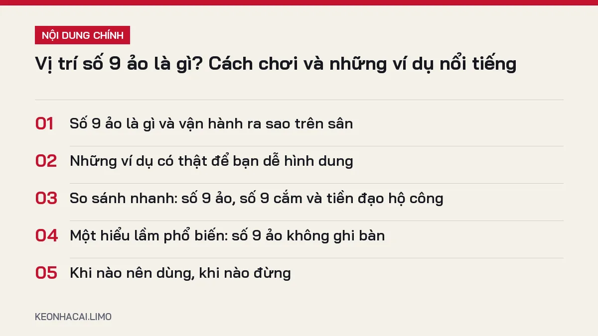 Tóm tắt nội dung vị trí số 9 ảo là gì, 5 ý chính cần biết